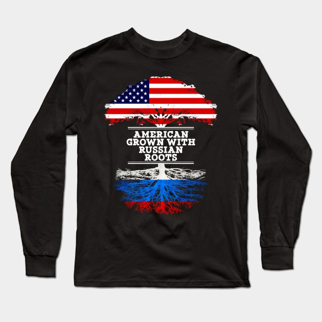 American Grown With Russian Roots - Gift for Russian From Russia Long Sleeve T-Shirt by Country Flags